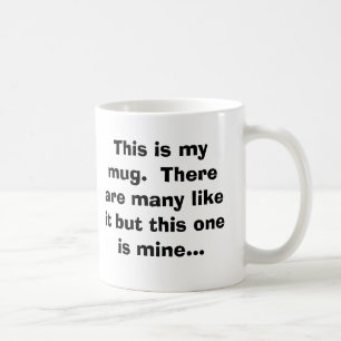 Mug C'est ma tasse. Il y a beaucoup comme elle mais