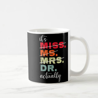 Mug C'est mademoiselle ms mme dr docteur diplômé vinta