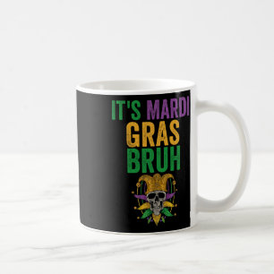 Mug C'est Mardi Gras Bruh Skeleton Skull Funny Mardi G