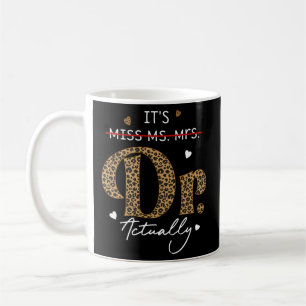 Mug C'Est Mlle Mme Mme Dr. Dr. En Fait Docteur Applica