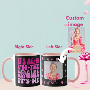 Mug C'est Moi Salut Je suis La Fille d'Anniversaire Ca