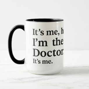 Mug C'est moi, salut — Je suis le docteur ! Journée du