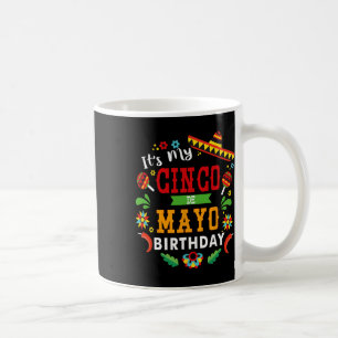 Mug C'est mon anniversaire de Cinco De Mayo, fête d'an
