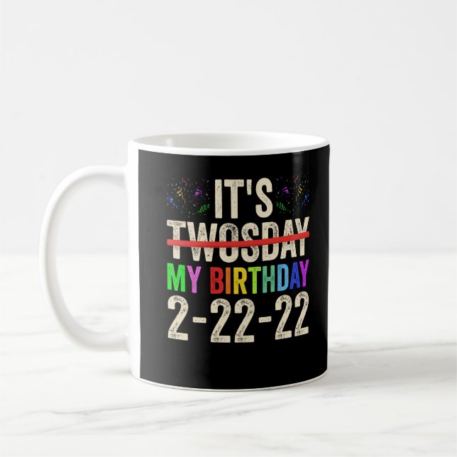Mug C'Est Mon Anniversaire Le Jeudi 22 Février 2022 (Gauche)