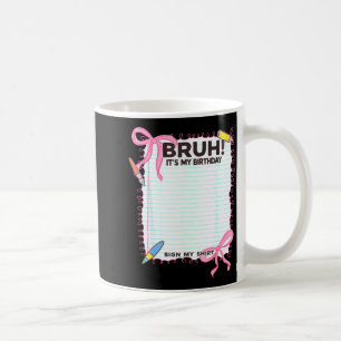 Mug C'est Mon Anniversaire Signe Mon T-Shirt Joli Nœud
