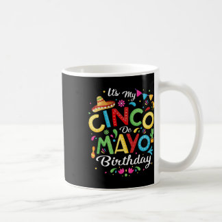 Mug C'est mon Cinco De Mayo Anniversaire Funny Cinco D