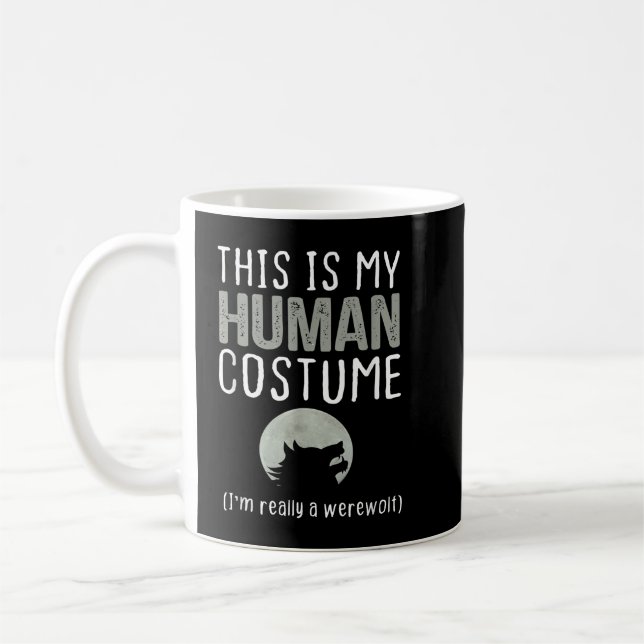 Mug C'est mon costume humain Je suis vraiment un loup- (Gauche)
