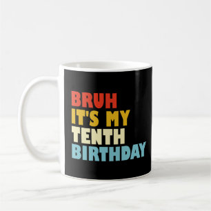 Mug C'est mon dixième anniversaire Drôle 10 ans