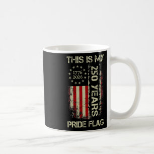 Mug C'est Mon Drapeau De Fierté 250 Ans Amérique 1776-