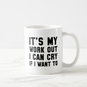 Mug C'est mon travail que je peux pleurer si je veux