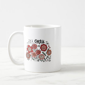 Mug C'est Okay Pour Les Problèmes De Santé Mentale Boh