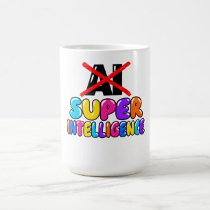 Mug C'est pas l'IA, c'est la Super Intelligence drôle