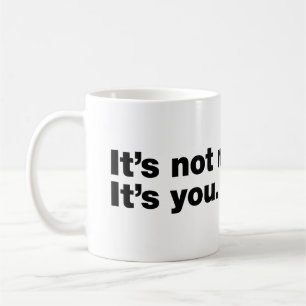 Mug C'est pas moi. C'est toi