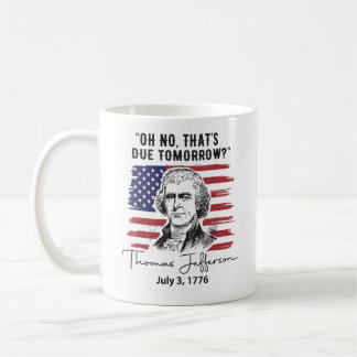 Mug C'est prévu pour demain 4 juillet Thomas Jefferson