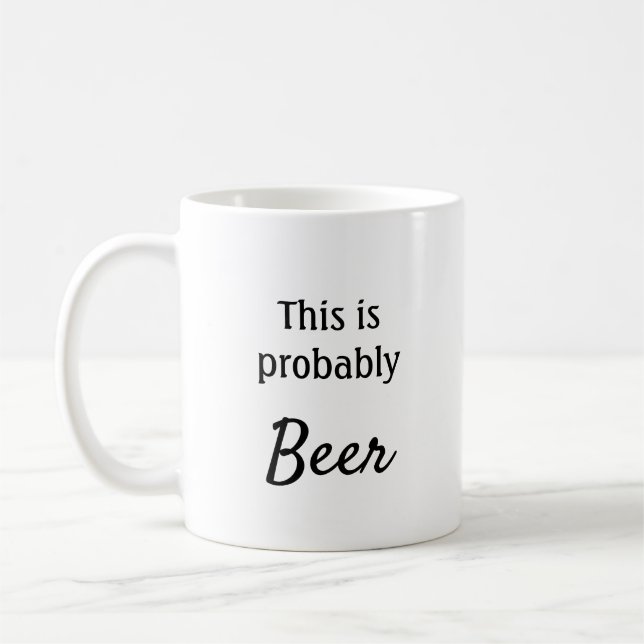 Mug C'est probablement de la bière (Gauche)
