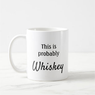 Mug C'est probablement du whisky