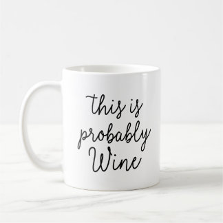 Mug C'est probablement vin