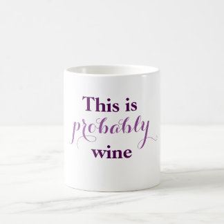 Mug C'est probablement vin