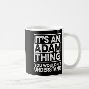 Mug C'Est Un Adam Que Vous Ne Comprendriez Pas Adam Ch