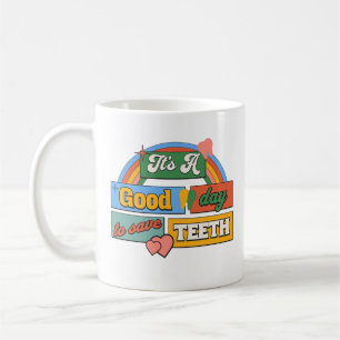 Mug C'est une bonne journée pour sauver les dents Dent