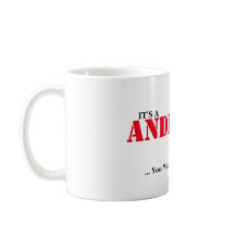 C'est UNE CHOSE d'ANDERSON ! Vous ne comprendriez