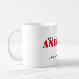 Mug C'est UNE CHOSE d'ANDERSON ! Vous ne comprendriez