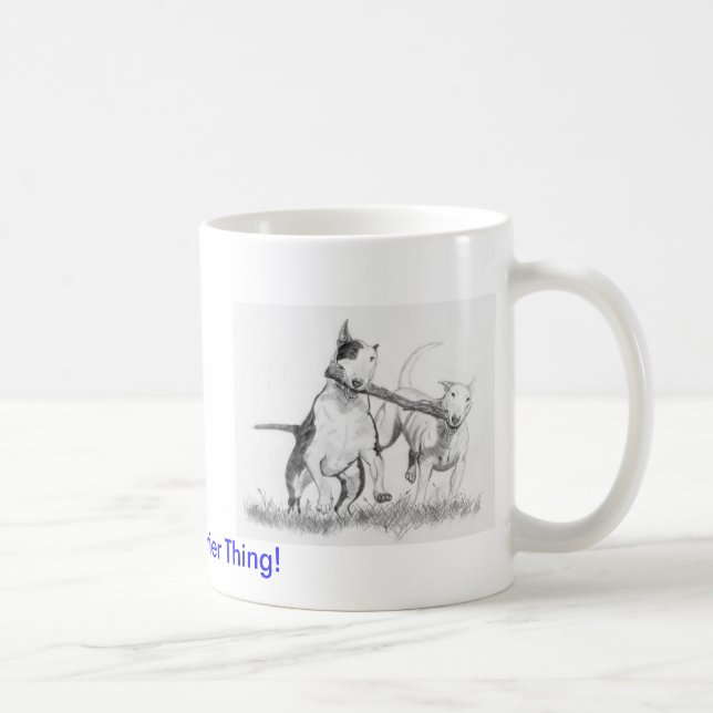 Mug C'est une chose de bull-terrier ! (Droite)