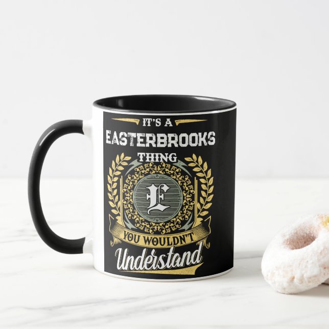 Mug C'est une chose de EASTERBROOKS que vous ne compre (Avec donut)