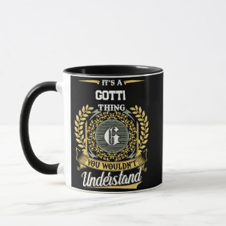 Mug C'est une chose de GOTTI que vous ne comprendriez