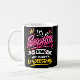 Mug C'est une chose de Sophia que vous ne comprendriez