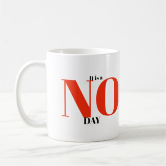 Mug C'est une journée NON