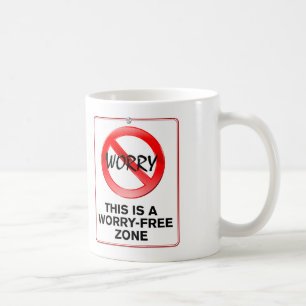 Mug C'est une zone Sans Inquiétude !