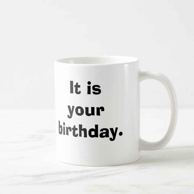 Mug C'est votre anniversaire (Droite)
