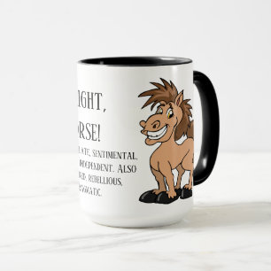 Mug C'est vrai, je suis un cheval
