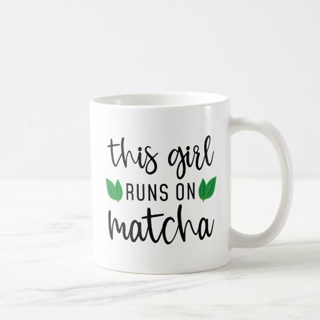 Mug Cette Fille Fonctionne Sur Matcha (Droite)