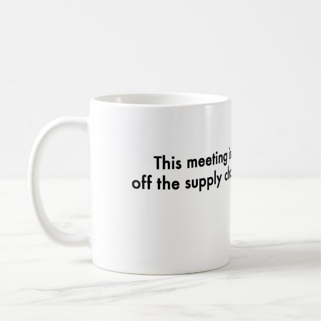 Mug Cette réunion est outre de la chaîne (Gauche)