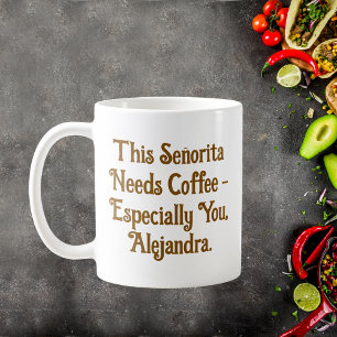 Mug Cette Señorita A Besoin De Café Personnalisé