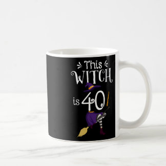 Mug Cette Sorcière Est 40 Halloween Anniversaire Sorci