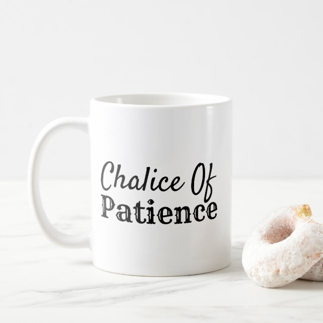 Mug Chalice drôle de patience (Avec donut)