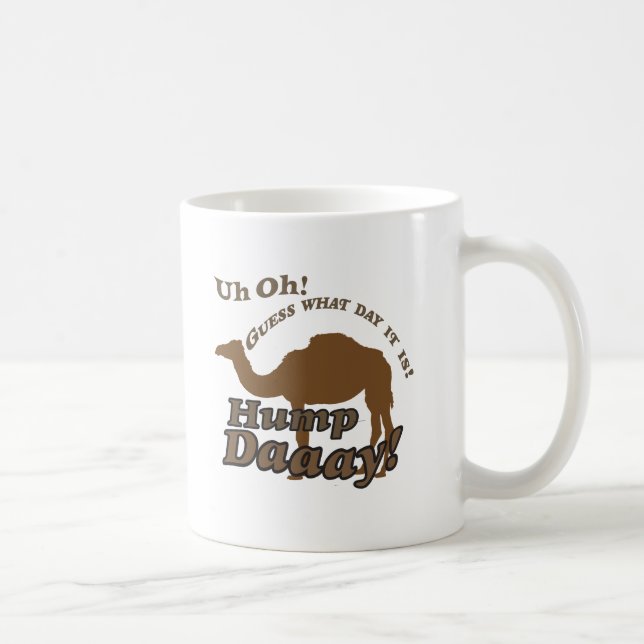 Mug Chameau de journée en milieu de semaine ! (Droite)