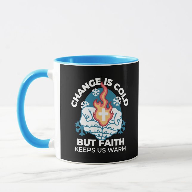 Mug Changement du froid, Feu de foi - Chrétien motivat (Gauche)