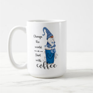 Mug Changer Le Monde Commence Avec Le Café Blue Gnome