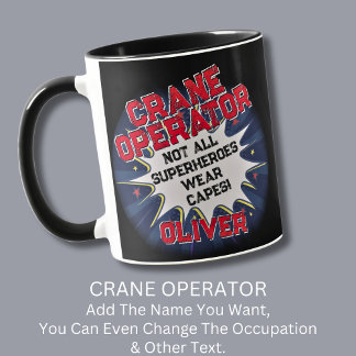 Mug Changer le texte, OPÉRATEUR DE GRUE, Les super-hér
