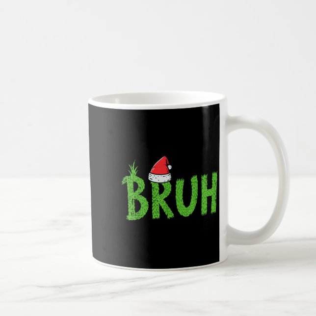Mug Chapeau de Père Noël Bruh Noël Drôle Xmas Meme Hum (Droite)