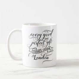 Mug Chaque Bon Et Parfait Cadeau Vient De Londres