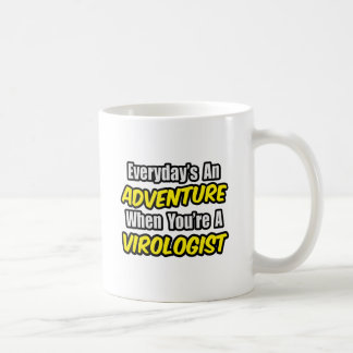 Mug Chaque jour est une aventure...Virologiste