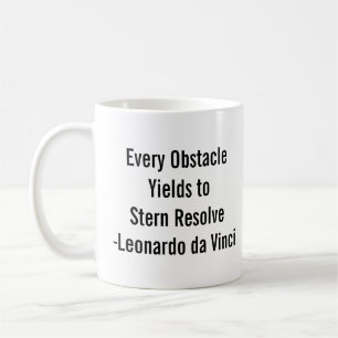 Mug "Chaque obstacle conduit à une résolution sévère."