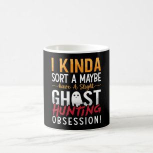 Mug Chasseur De Fantômes Je Voudrais Trier Une Chasse 