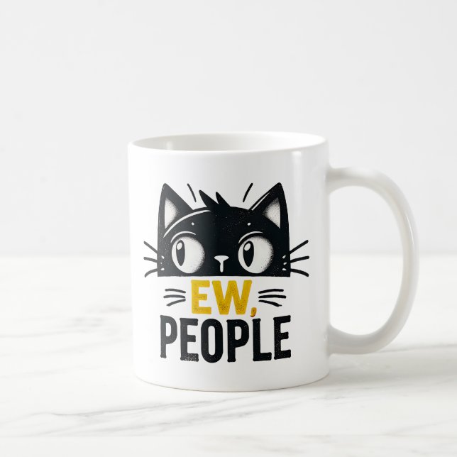 Mug Chat noir mignon "Ew, People" Drôle Introvertir Ci (Droite)