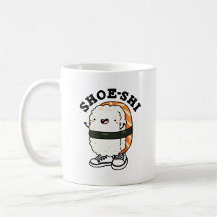 Mug Chaussure-shi Funny Sushi Pun